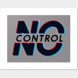 No control Posters and Art